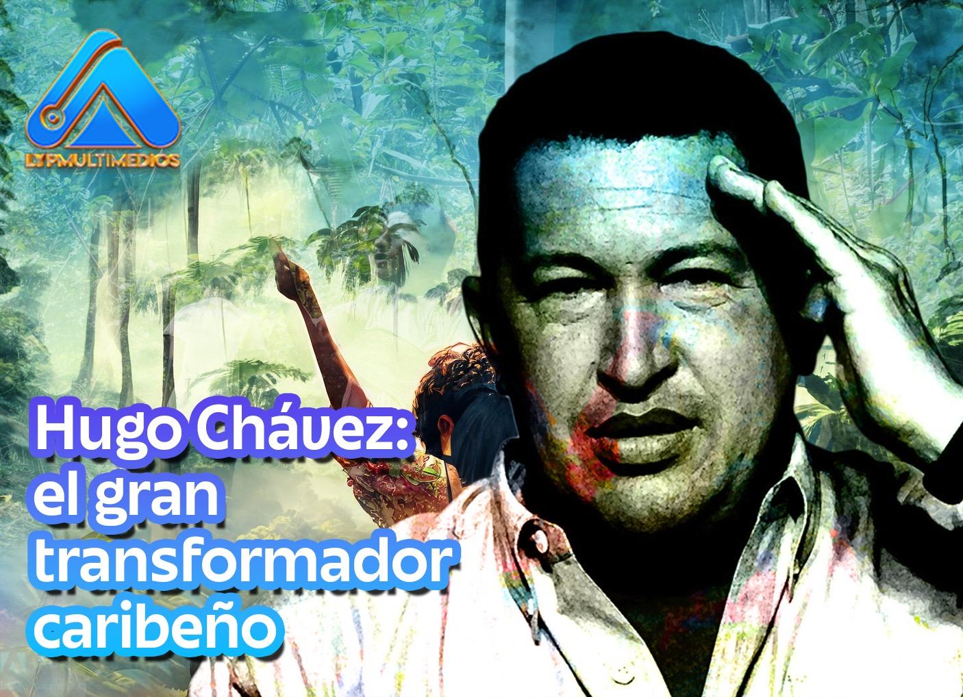 Hugo Chávez, El Gran Transformador Caribeño