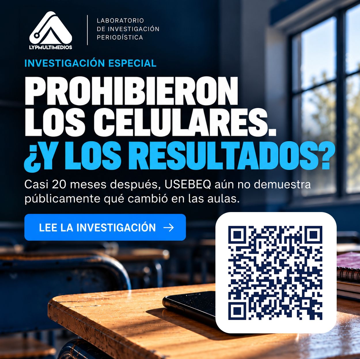 Prohibieron los celulares investigación del Laboratorio de Periodismo