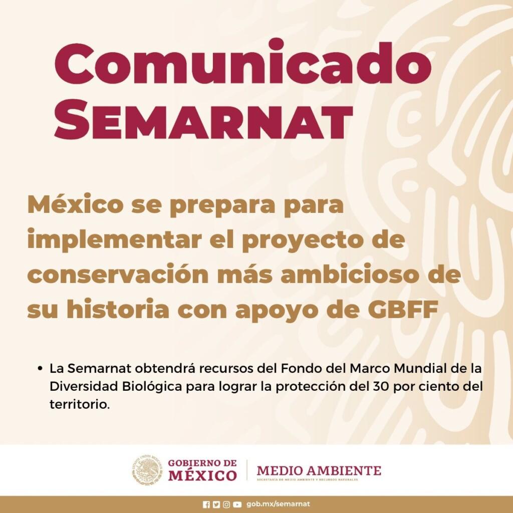 México preparado para proyecto de conservación más ambicioso de su historia con apoyo de GBFF. México se encamina a lograr la meta de conservación del 30 por ciento de su territorio,