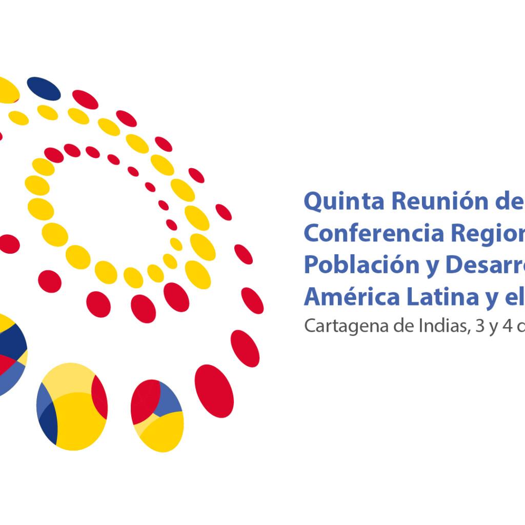 Inauguración de la Quinta Reunión de la Conferencia Regional sobre Población y Desarrollo en Cartagena de Indias