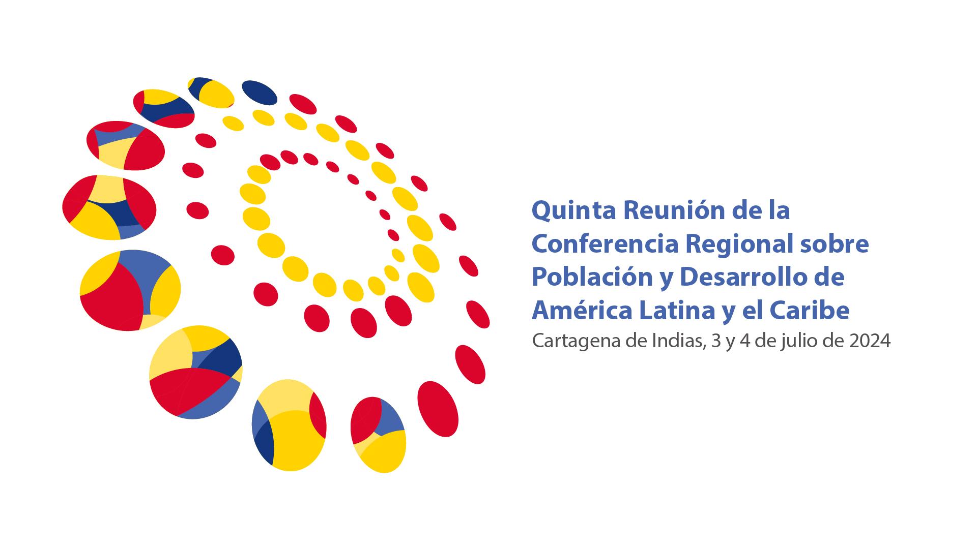 Inauguración de la Quinta Reunión de la Conferencia Regional sobre Población y Desarrollo en Cartagena de Indias